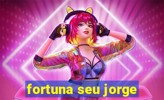 fortuna seu jorge